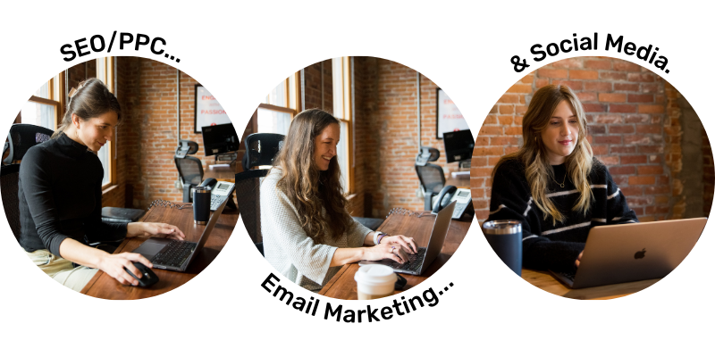 Three circles each with a different person working on a laptop, with the words 'SEO/PPC', 'Email Marketing', and '& Social Media.' around them.